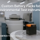 Custom Battery Packs for Environmental Test Instruments 6 Custom Battery Packs for Environmental Test Instruments